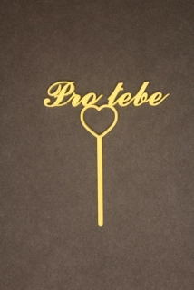 Mini ozdobný zápich Pro tebe